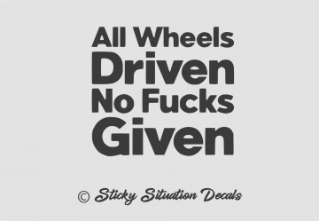 All wheels driven no fucks given