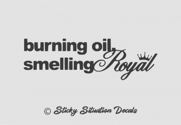 Burning oil royal