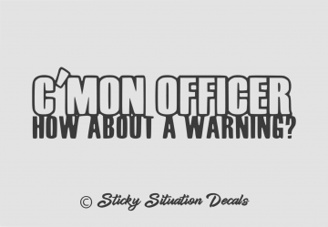 Cmon officer