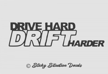 Drive hard drift harder