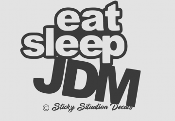 Eat sleep jdm