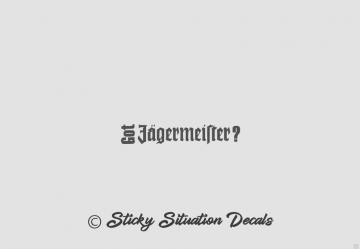 Got jagermeiter