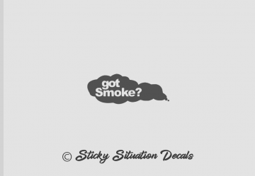 Got smoke