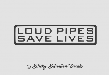 Loud pipes saves lives
