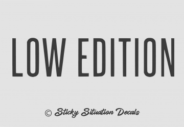 Low edition