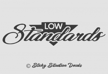 Low standards