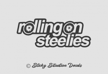 Rolling on steelies