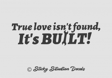 True love isnt bought its build
